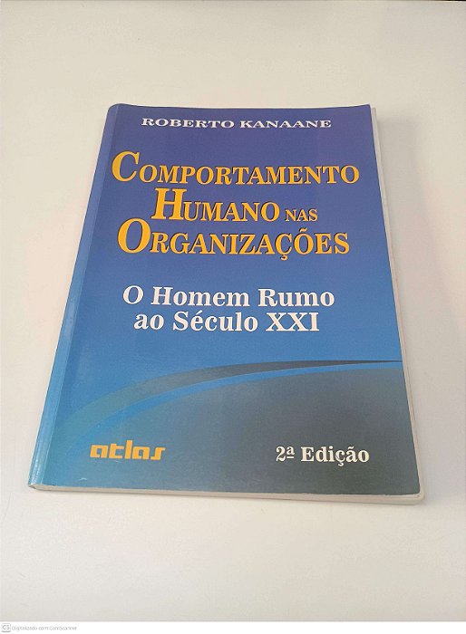 Livro Comportamento Humano nas Organizações Autor Kanaane, Roberto (1997) [usado]