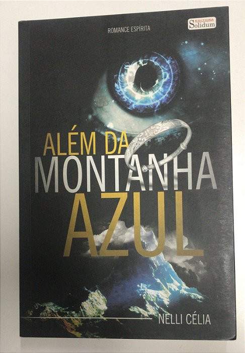 Livro Além da Montanha Azul Autor Célia, Nelli (2013) [usado]