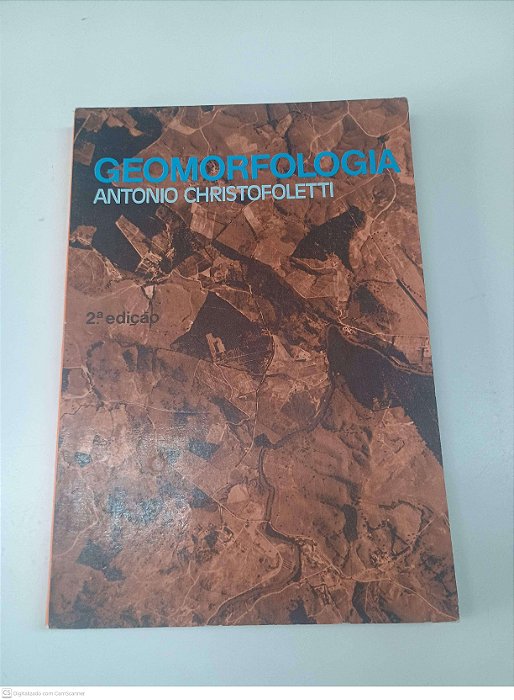 Livro Geomorfologia Autor Christofoletti. Antonio (1980) [usado]