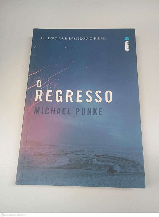 Livro o Regresso Autor Punke, Michael (2016) [usado]