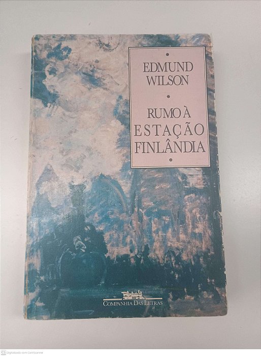 Livro Rumo À Estação Finlândia Autor Wilson, Edmund (1986) [usado]