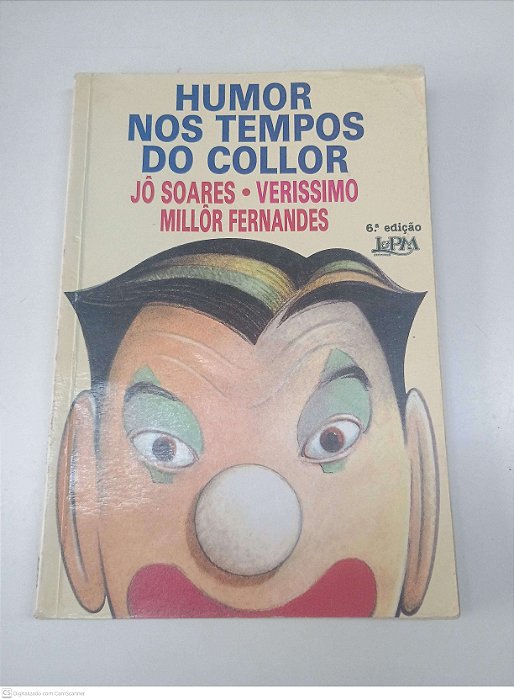 Livro Humor nos Tempos do Collor Autor Soares, Jô e Outros [usado]