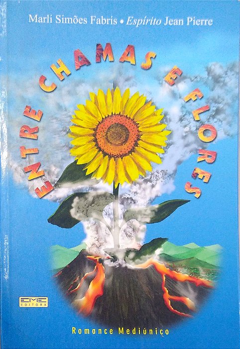 Livro entre Chamas e Flores Autor Fabris, Marli Simões (2000) [usado]