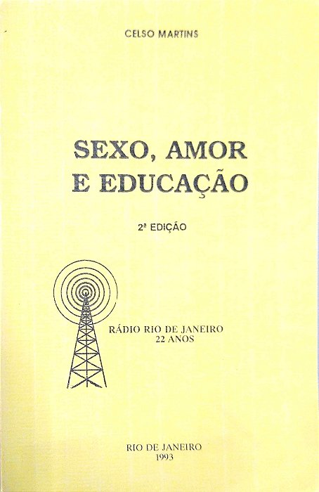 Livro Sexo, Amor e Educação Autor Martins, Celso (1993) [usado]