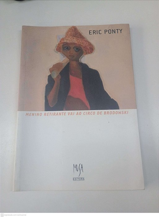 Livro Menino Retirante Vai ao Circo de Brodowski Autor Ponty, Eric (2003) [usado]