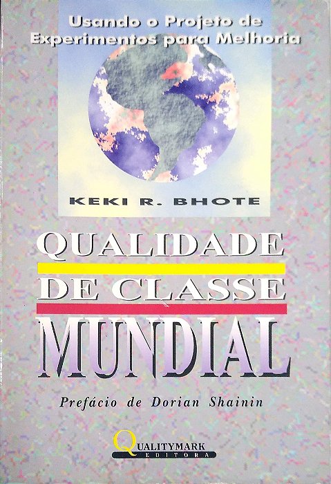 Livro Qualidade de Classe Mundial Autor Bhote, Keki R. (1992) [usado]