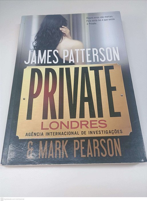 Livro Private Londres Autor Patterson, James - Patterson Mark (2014) [usado]