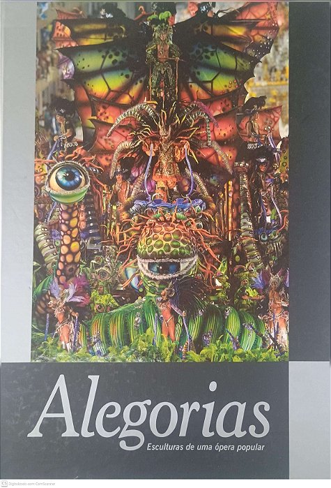 Livro Alegorias - Esculturas de Uma Ópera Popular Autor Soares, Sonia [usado]