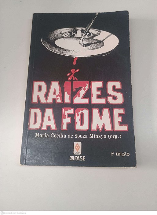 Livro Raizes da Fome Autor Minayo, Maria Cecilia de Souza [usado]