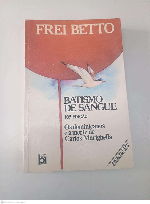 Livro Batismo de Sangue Autor Betto, Frei [usado]