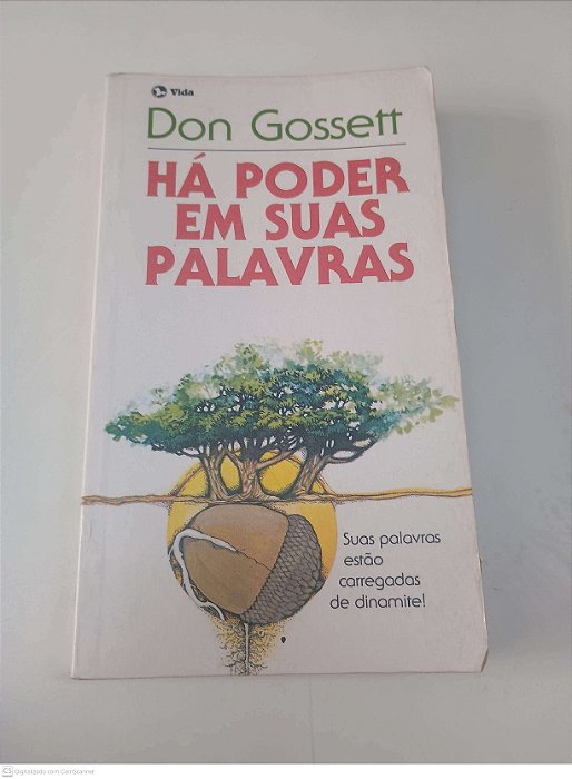 Livro Há Poder em suas Palavras Autor Gosset, Don (2010) [usado]