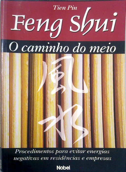 Livro Feng Shui - o Caminho do Meio Autor Pin, Tien (2009) [usado]