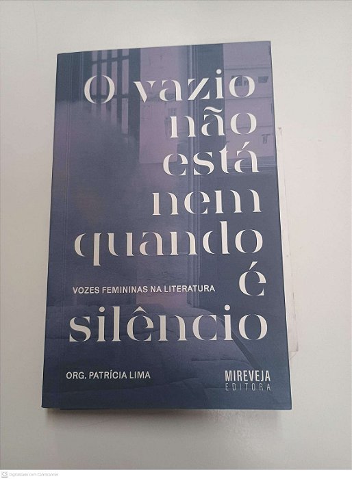 Livro o Vazio Não Está Nem Quando é Silencio Autor Lima, Patricia (2020) [usado]