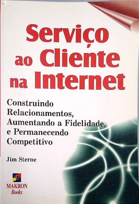 Livro Serviço ao Cliente na Internet Autor Sterne, Jim (2001) [usado]