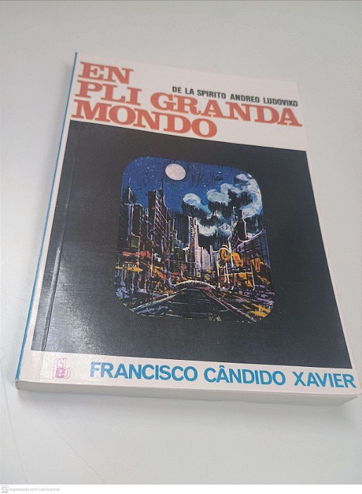 Livro En Pli Granda Mondo Autor Xavier, Francisco Cândido (1977) [usado]