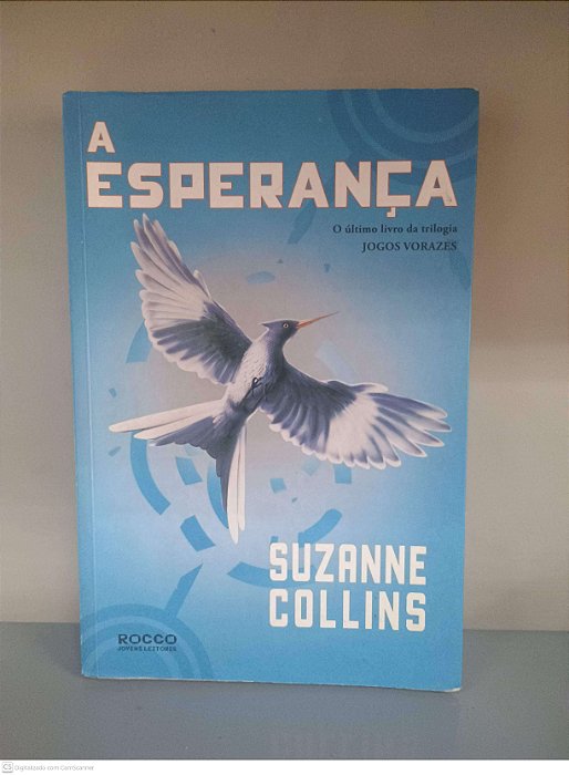 Livro a Esperança Autor Collins, Suzanne (2011) [usado]