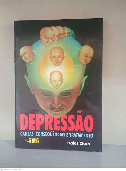 Livro Depressão: Causas, Consequencias e Tratamento Autor Claro, Izaias (1998) [usado]
