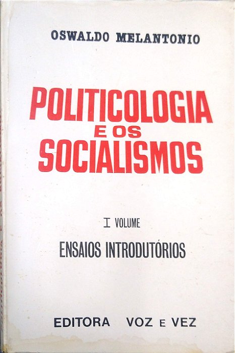 Livro Politicologia e os Socialismos (vol. 1) Autor Melantonio, Oswaldo (1986) [usado]