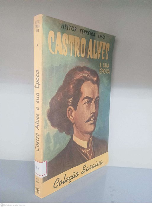 Livro Castro Alves e sua Época Autor Lima. Heitor Ferreira [usado]