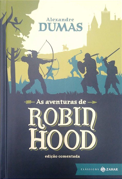 Livro as Aventuras de Robin Hood (ed. Comentada) Autor Dumas, Alexandre (2021) [seminovo]