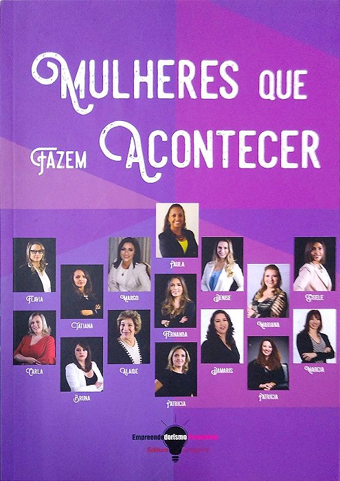 Livro Empreendedorismo Feminino: Mulheres que Fazem Acontecer Autor Gregório, (org) Regina (2018) [usado]