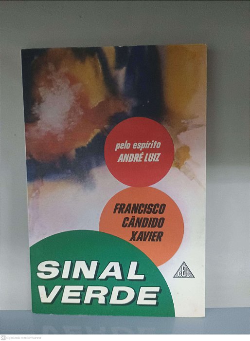 Livro Sinal Verde Autor Xavier, Francisco Candido [usado]