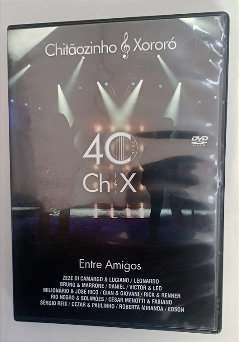 Dvd Chitãozinho e Xororó - 40 Anos entre Amigos Editora (2010) [seminovo]