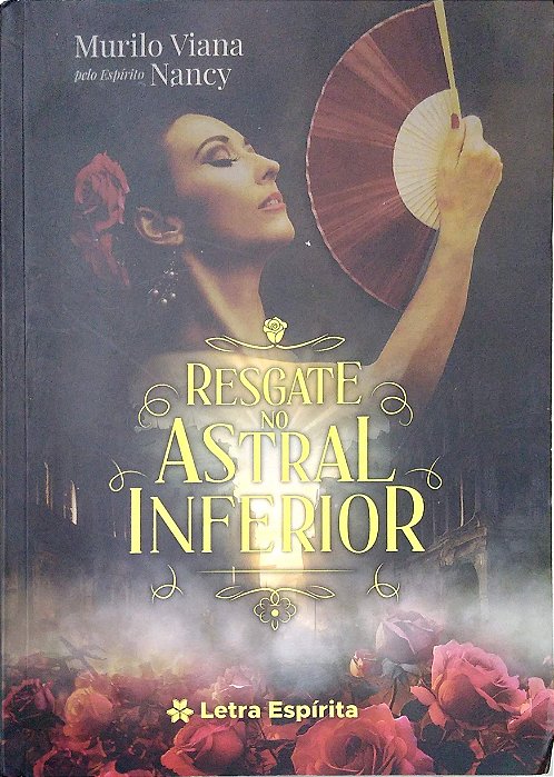 Livro Resgate no Astral Inferior Autor Viana, Murilo (2024) [seminovo]