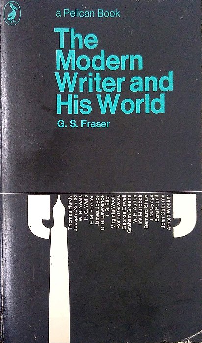 Livro The Modern Writer And His World Autor Fraser, G. S. (1972) [usado]