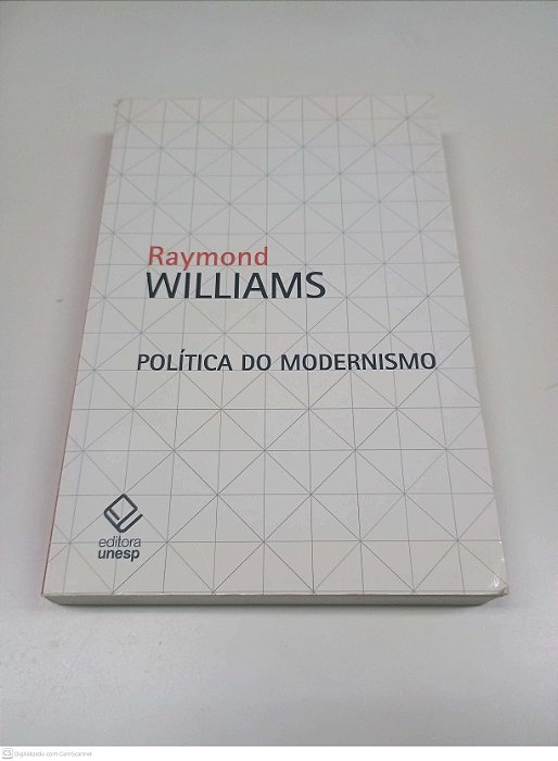 Livro Politica do Modernismo Autor Williams, Raymond (2011) [usado]
