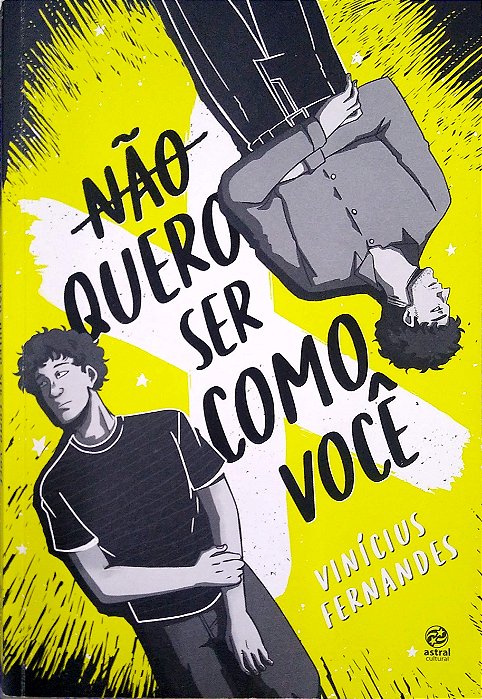 Livro Não Quero Ser Como Você Autor Fernandes, Vinícius (2022) [seminovo]