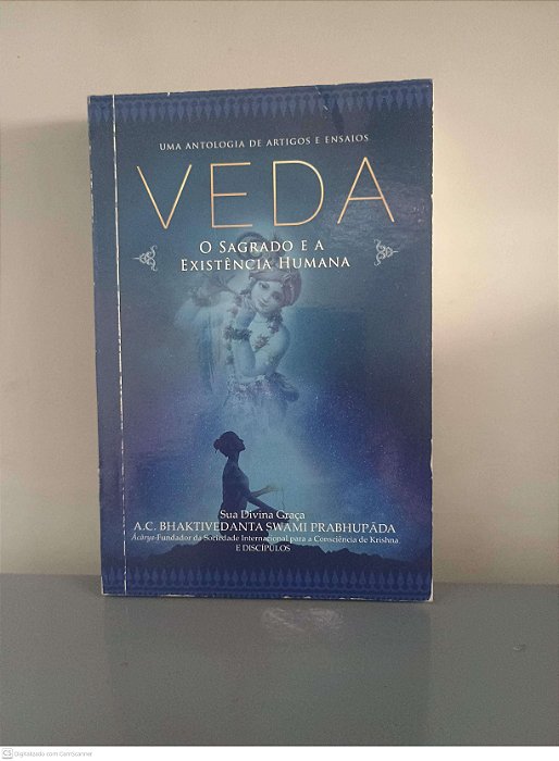 Livro Veda: o Sagrado e a Existência Humana Autor Bhaktivedanta, A. C. (2018) [usado]