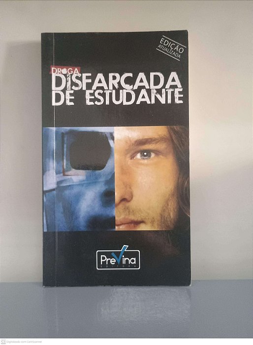 Livro Droga Disfarçada de Estudante Autor Maffra, Arlem (2017) [usado]