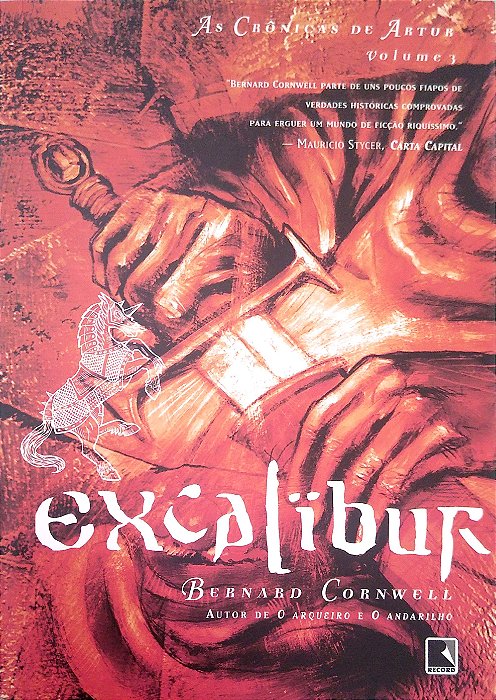 Livro Excalibur [as Crônicas de Artur; 3] Autor Cornwell, Bernard (2021) [seminovo]