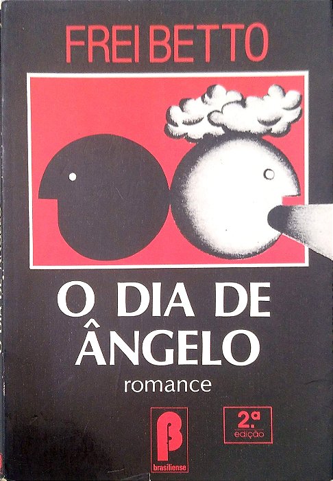 Livro o Dia de Ângelo Autor Betto, Frei (1987) [usado]