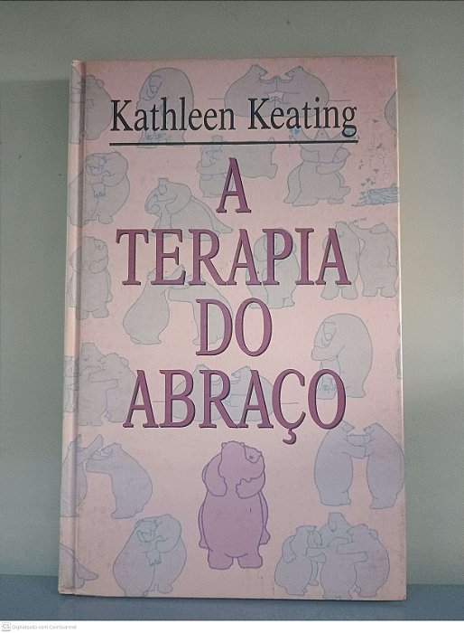 Livro a Teoria do Abraço Autor Keating, Kathleen (1995) [usado]