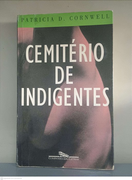Livro Cemitério de Indigentes Autor Cornwell, Patricia D. (1997) [usado]