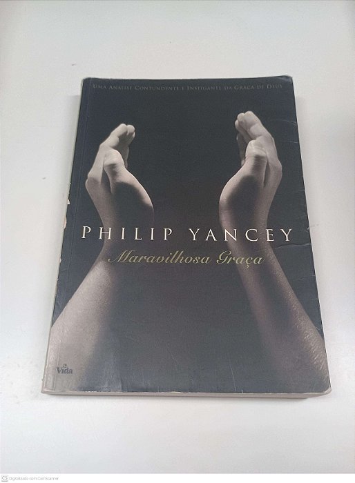 Livro Maravilhosa Graça Autor Yancey, Philip (2000) [usado]