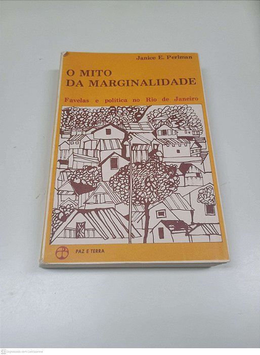 Livro o Mito da Marginalidade Autor Perlman, Janice E. (1977) [usado]