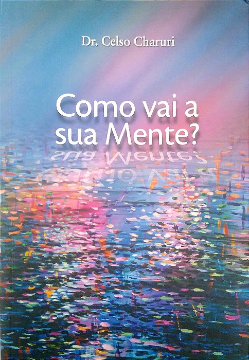 Livro Como Vai sua Mente? Autor Charuri, Celso (2008) [usado]