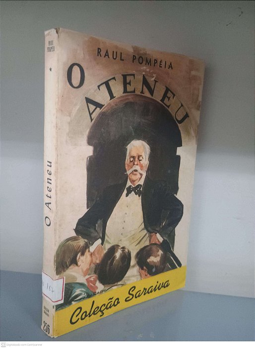 Livro o Ateneu - Coleção Saraiva Nº 187 Autor Pompéia, Raul [usado]