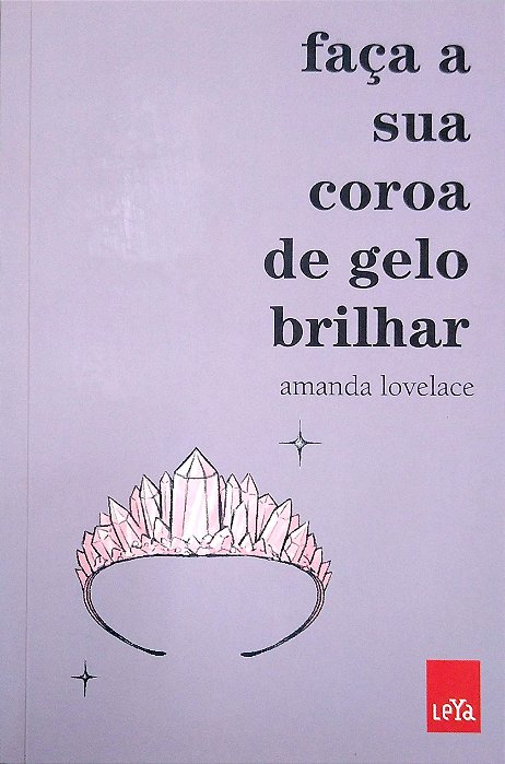 Livro Faça a sua Coroa de Gelo Brilhar Autor Lovelace, Amanda (2021) [seminovo]