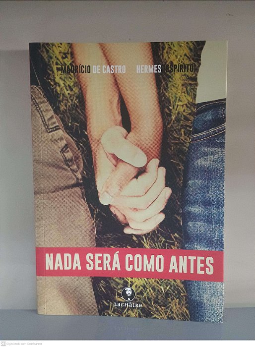 Livro Nada Será Como Antes Autor Castro, Mauricio de (2018) [usado]