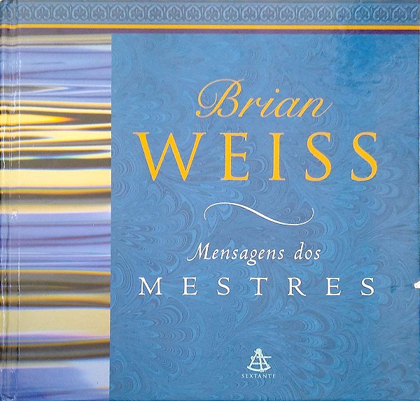 Livro Mensagens dos Mestres Autor Weiss, Brian (2001) [seminovo]