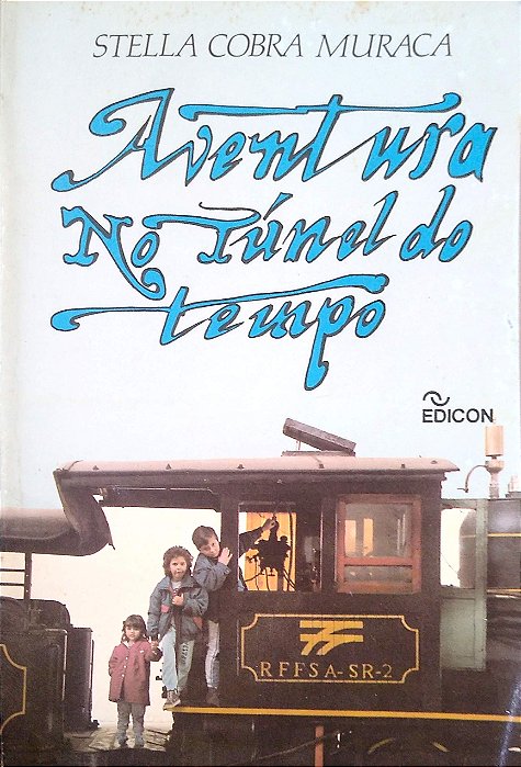 Livro Aventura no Túnel do Tempo Autor Muraca, Stella Cobra (1989) [usado]