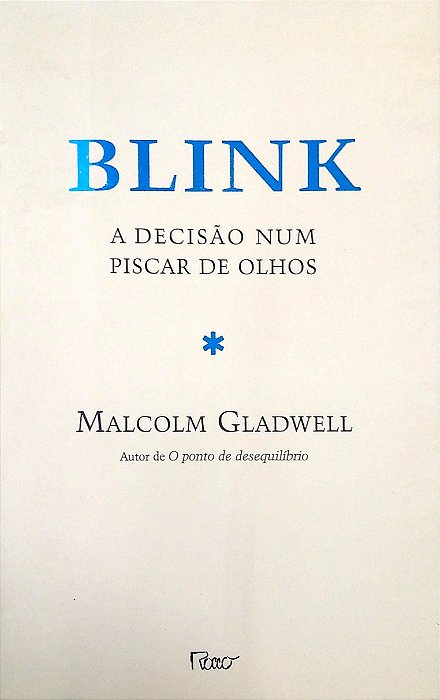 Livro Blink: a Decisão em um Piscar de Olhos Autor Gladwell, Malcolm (2005) [usado]