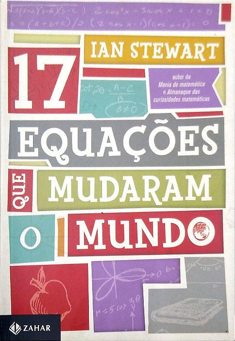 Livro Dezessete Equações que Mudaram o Mundo Autor Stewart, Ian (2013) [seminovo]