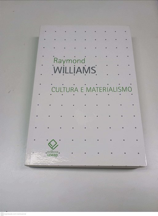 Livro Cultura e Materialismo Autor Williams, Raymond (2011) [usado]