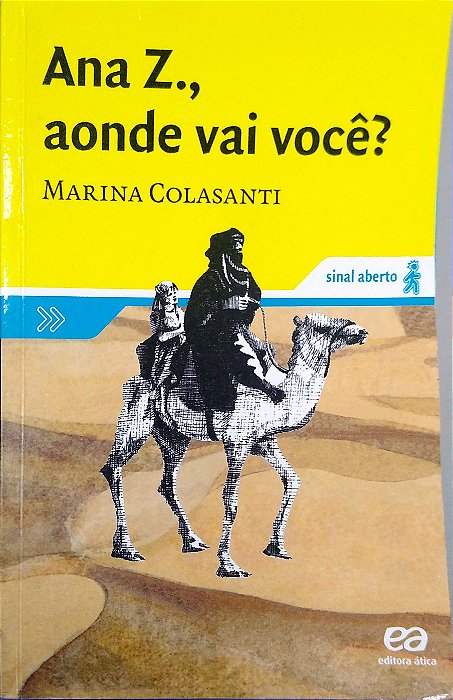 Livro Ana Z, Aonde Vai Você? [col. Sinal Aberto] Autor Colasanti, Marina (2007) [usado]