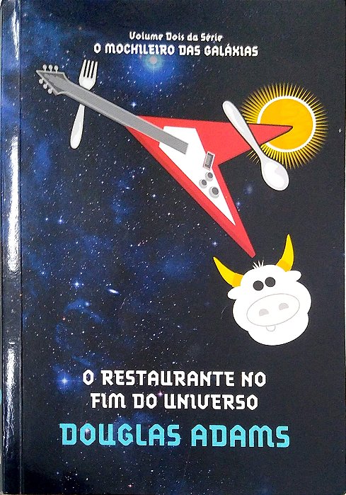 Livro o Restaurante no Fim do Universo [o Mochileiro das Galáxias; 2] Autor Adams, Douglas (2010) [usado]